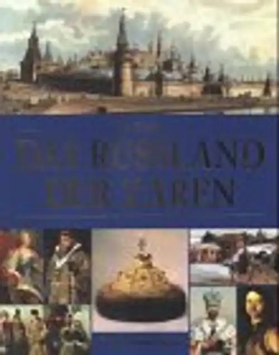 Das russland der zaren - russland,